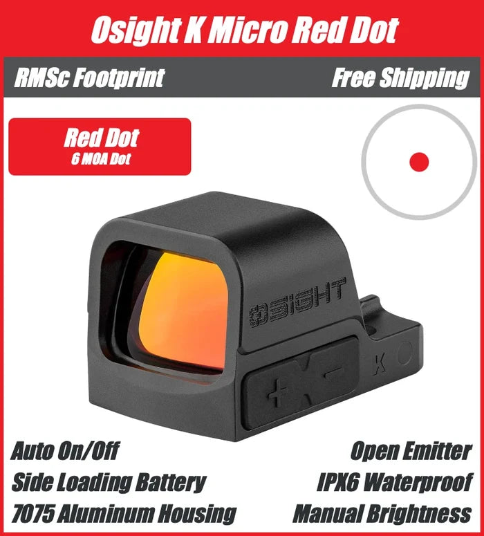 Osight K Micro Red Dot, 6 MOA Dot with Side-Loading Battery, RMSc Footprint